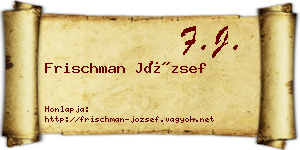 Frischman József névjegykártya
